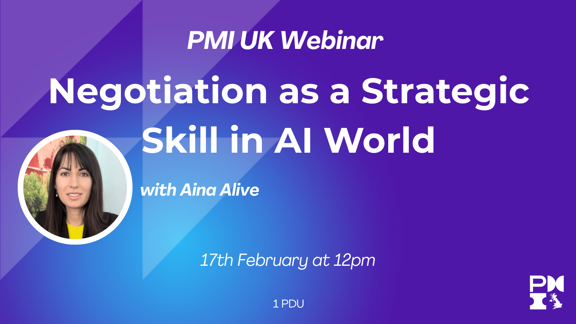 PMI UK Webinar: Negotiation as a Strategic Skill in AI World. 17th February 2026
